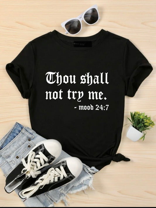 Slogan Tee Shirt: Thou Shall Not Try Me Bodi Language for Women