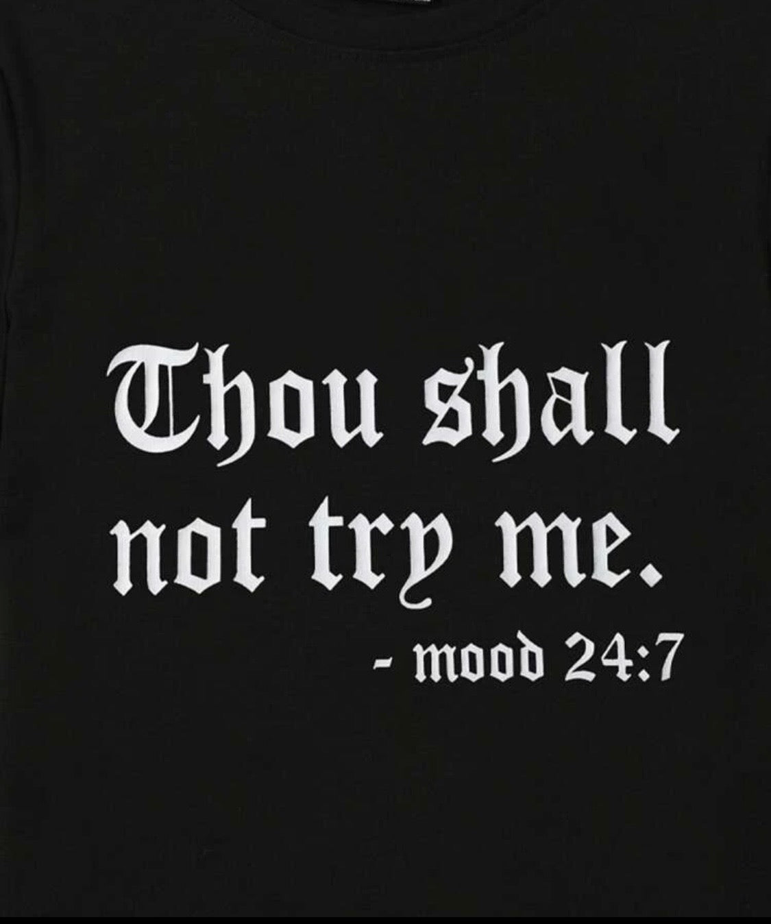 Slogan Tee Shirt: Thou Shall Not Try Me Bodi Language for Women